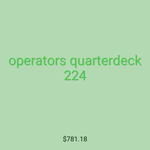 operators quarterdeck 224