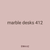 marble desks 412