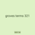groves terms 321