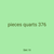 pieces quarts 376