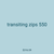 transiting zips 550