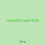 violation yard 616