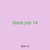 blaze july 14