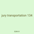 jury transportation 134