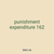 punishment expenditure 162
