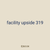 facility upside 319