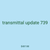 transmittal update 739