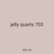 jelly quarts 703