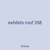exhibits roof 358