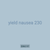 yield nausea 230