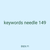 keywords needle 149