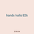 hands halls 826