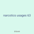 narcotics usages 63