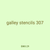 galley stencils 307