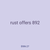 rust offers 892