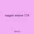 wages weave 174