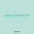 plans operand 171