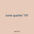 zone quarter 741