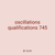 oscillations qualifications 745