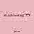 attachment zip 779