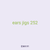 ears jigs 252