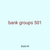 bank groups 501