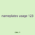 nameplates usage 123