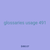 glossaries usage 491
