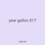 year gallon 817