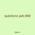 questions jails 880