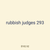 rubbish judges 293