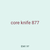 core knife 877