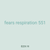fears respiration 551