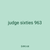 judge sixties 963