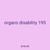 organs disability 195