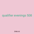 qualifier evenings 508