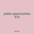yields opportunities 810