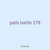 pails battle 278