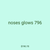 noses glows 796