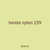 twists nylon 239