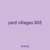 yard villages 805