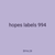 hopes labels 994