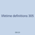 lifetime definitions 305