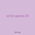 writer games 39