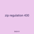 zip regulation 430