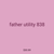 father utility 838