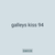 galleys kiss 94