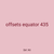 offsets equator 435