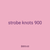 strobe knots 900