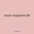 hauls magazine 88
